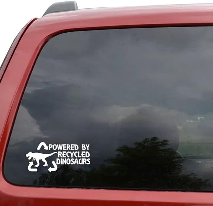 Powered by Recycled Dinosaurs Car Decal, T-Rex Car Bumper Sticker (1.75x30)