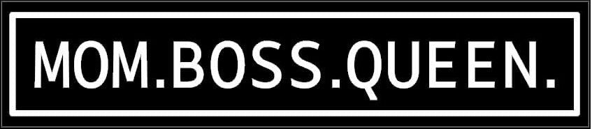 Mom.Boss.Queen Car Vinyl Sticker WHITE ($1.75x30unit)