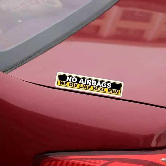 No Airbags we Die Like Real Men Car bumper and trunk Decal (1.75x30)
