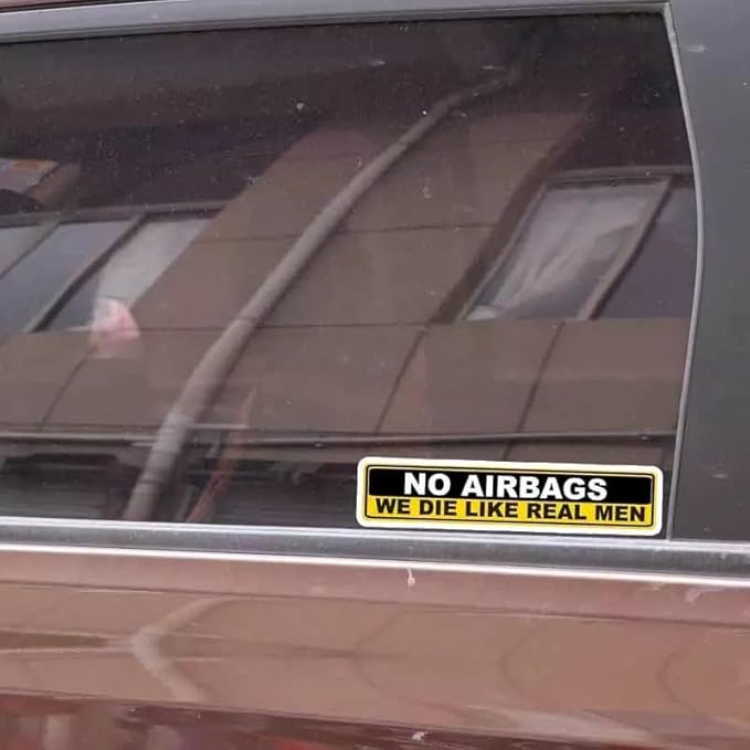 No Airbags we Die Like Real Men Car bumper and trunk Decal (1.75x30)
