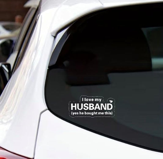 I Love My Husband Humorous Quote Car Decals for Women and Wives, Funny Marriage Love Car Accessory WHITE (1.75x30)