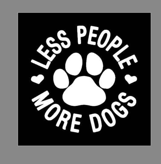 Less People More Dogs Paw Print Car Decals, Peel and Stick Decals for Pet Lovers, Dogs Lover, Graphic Quote and Design for Vehicle Window, Bumper, Side, Trunk WHITE (1.75x30)