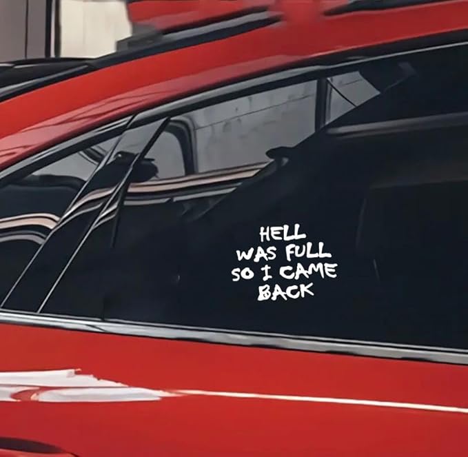 Hell was Full So I Came Back Car Vinyl Decals, Funny Sarcastic Quote Message Vehicle Sticker (1.75x30)