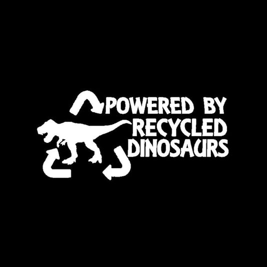 Powered by Recycled Dinosaurs Car Decal, T-Rex Car Bumper Sticker (1.75x30)