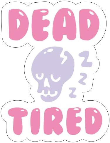 Dead Tired Graphic Design with Cute Skull Anime, Warning Sign for Driver, Dark Humor Car Decal (1.75x30)