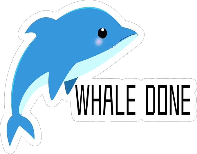 Whale Done Waterproof Vinyl Decal (1.75x30)